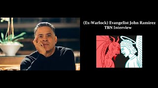 (Ex-Warlock) Evangelist John Ramirez TBN Interview