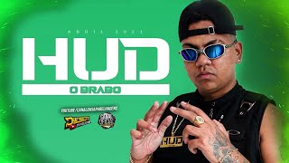 Set - DJ Hud O Brabo (Edição Abril 2021) (Melhor PlayList)