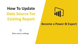 Power BI Tutorial for Beginners | How to Update Excel Data Source For Existing Report