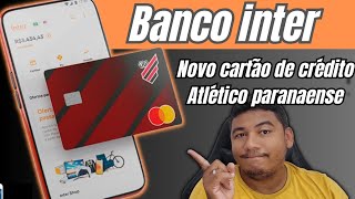 novo cartão de crédito banco inter