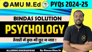 Psychology : AMU M.Ed Entrance 2024-25 PYQs Solution