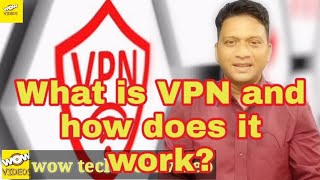 What is VPN and how does it work? Prasad Panchal wow technical video