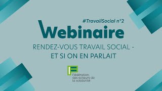 Juin 2021 - Rendez- vous travail social - Et si on en parlait #2