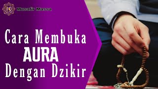 Ilmu Membuka AURA Yang Sebenarnya