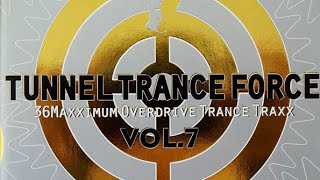 TUNNEL TRANCE FORCE-7