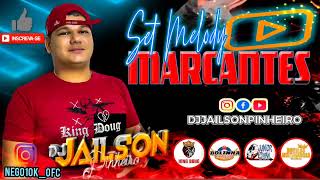 SET MARCANTES 2007-2008😍🔝🔥DJ JAILSON PINHEIRO 🤪