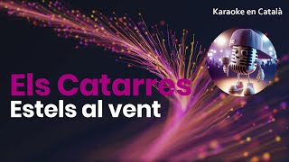 Els Catarres -  Estels al vent (Karaoke en català)