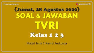 Soal dan Jawaban TVRI Kelas 123 hari Jumat 28 Agustus 2020