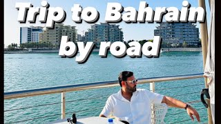 Trip to Bahrain | By Road | Saudia Arabia | Manama | Juffair Bahrain | First day |Travel with Arslan