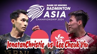 Lee Cheuk Yiu vs Jonatan Christie | Badminton Asia Championships 2024