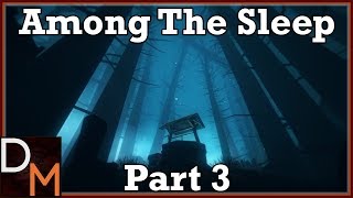 Among the Sleep - Gameplay/Walkthrough - [Part 3] (PC) w/ Dulayne