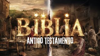 A História da Bíblia: Antigo Testamento