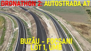 Autostrada A7 - Buzău - Focșani, Lot 1 + Drum de Legătură, Filmare Integrală, UMB [02.09.2024]