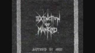 Extinction of mankind - Confusion (Baptised in shit)