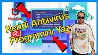 Kendi Antivirüs Programımıızı Yazıyoruz!