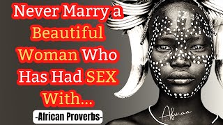 The Best African Proverbs About Life, Love | Quotes, Aphorisms and Sayings!