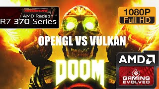 R7 370 - DOOM 2016 OPENGL Vs VULKAN - 1080p/Low/TSAA (Windows 10)