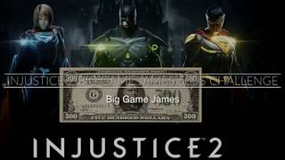 Injustice 2 500$ Big Game James Challenge