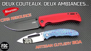 CJRB RESOURCE 🆚 ARTISAN CUTLERY BOA - DEUX COUTEAUX, DEUX STYLES !!!