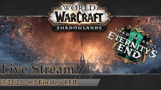 Shadowlands Patch 9.2 Finale | Doing LFR so you don't have to