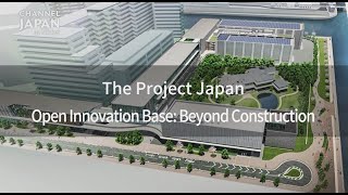 Open Innovation Base: Beyond Construction