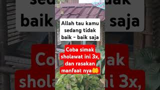 Allah tau kamu sedang tidak baik - baik saja, Coba simak sholawat ini 3x, dan rasakan manfaat nya🤲