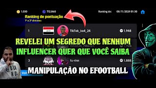 A VERDADE SOBRE A MANIPULAÇÃO NO EFOOTBALL - ENTENDA COMO OS GRANDES INFLUENCIADORES GANHAM FÁCIL! 😏