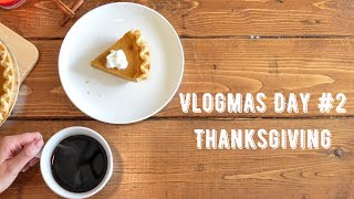 VLOGMAS DAY 2 | Thanksgiving + Black Friday!!