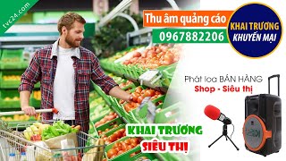 Ghi âm khai trương siêu thị Center mart S105 TVC24 đọc Quảng cáo cuốn hút