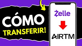 Cómo Transferir de Zelle a Airtm (¡en 108 segundos!)