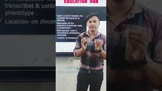 What is gene ? By chouhan sir . Education hub.