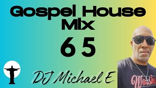 Gospel House Mix Vol  65