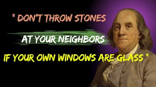 Benjamin Franklin Quotes which are better to be known in young