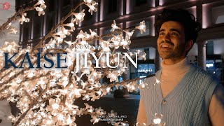 Anurag Kumar - KAISE JIYUN (Official Video)