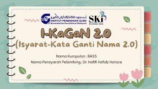 I-KaGaN 2.0 (Isyarat-Kata Ganti Nama 2.0)