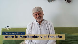 Miyo Fiel habla sobre Meditación y Ensueño