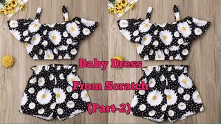 Beautiful Baby Top With Shorts Cutting & Stitching | Baby Dress Cutting & Stitching For 6 Mon-1 Year