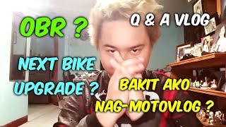 GRABENG MGA TANUNGAN YAN ! | QUESTION & ANSWER VLOG | NEXT BIKE UPGRADE ? BAKIT AKO NAG-MOTOVLOG ?