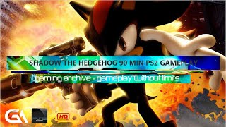 Shadow The Hedgehog 2005 Gameplay by Regan - Over 90 Min / PS2 Gaming / Retro Gaming / Shadow Sonic