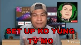 gusto I pa set-up ang smart tv nya