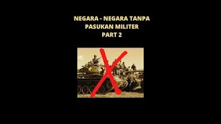 NEGARA - NEGARA TANPA PASUKAN MILITER PART 2