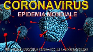 CORONAVIRUS CREATO IN LABORATORIO