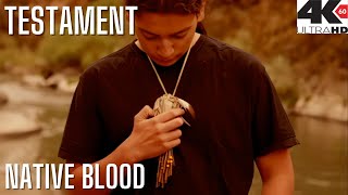 TESTAMENT - Native Blood (4K HD)