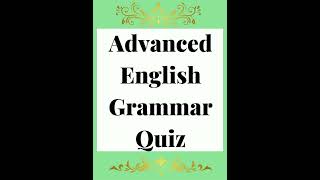 Advanced Grammar Quiz ✔️ #quiz #advanced #English