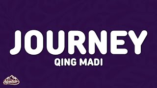 Qing Madi - Journey (Lyrics)