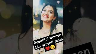 Aaj unse milna hai hme 💯❣️/ IAS srushti mam ❤️ video/ beautiful IAS 😍❤️#motivation #upsc #viral🚨🔥👮😊💯