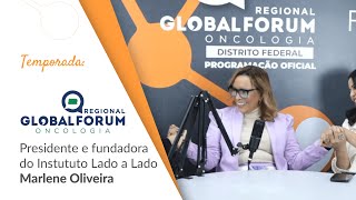 Podcast com Marlene Oliveira - Fundadora e Presidente do Instituto Lado a Lado pela Vida