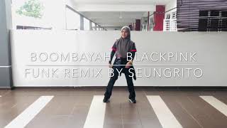 Boombayah - Blackpink ( Funk remix by Seungrito)