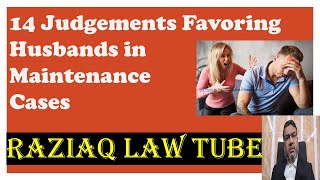 14 Judgements favoring Husbands in Maintenance Cases, Marriage Dispute,  Judgement in Divorce Cases