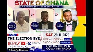 The Election Eye - 9 days to go - Who Win's Ghana 2020 Election? - State of Ghana